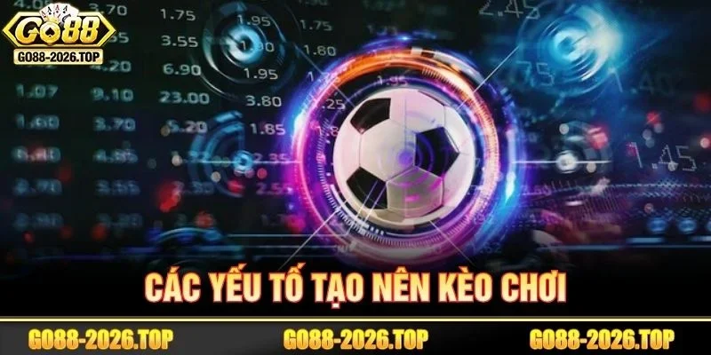 Có nhiều yếu tố tạo nên một bảng tỷ lệ kèo chơi.