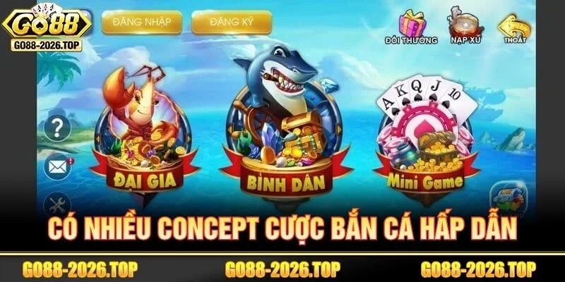 GO88 cung cấp rất nhiều concept săn cá hấp dẫn.
