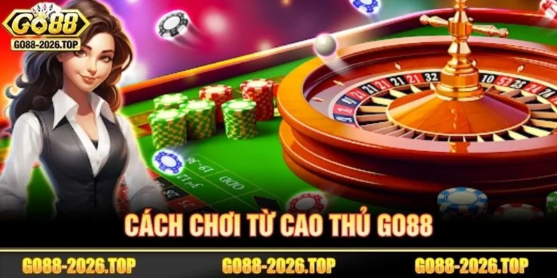 Học những cách chơi roulette để ẵm trọn tiền thưởng từ GO88.