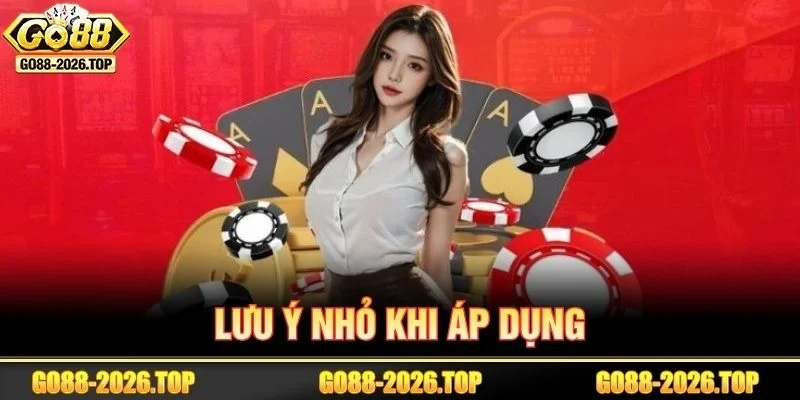 Lưu ý nhỏ giúp bạn áp dụng hướng dẫn GO88 hiệu quả hơn.