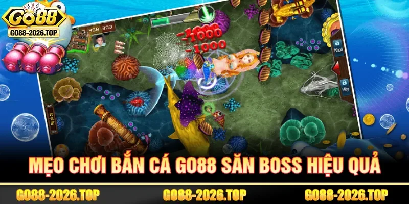Mẹo chơi bắn cá GO88 săn boss nhanh nhờ vào điểm yếu