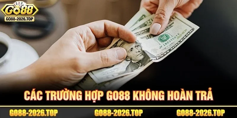Nếu bạn rơi vào các trường hợp sau, cơ hội đòi lại tiền gần như bằng không.