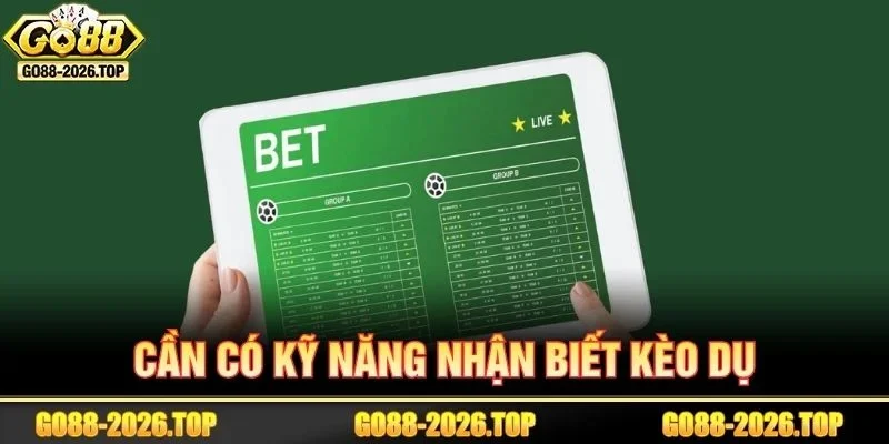 Người chơi cần có kỹ năng nhận biết hố dụ từ nhà cái.