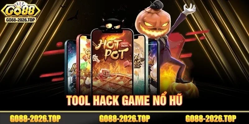 TOP 4 Tool Hack Game Nổ Hũ Chất Lượng Nhất 2026
