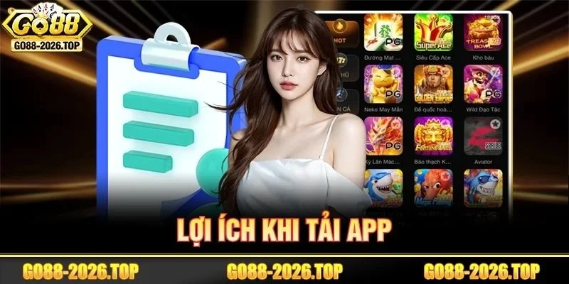 Ưu điểm nổi bật khi bạn sử dụng app GO88.